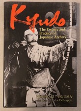 Kyudo The Essence and Practice