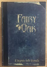 Fairy Oak. Elisabetta Gnone. DeAgostini, 2007