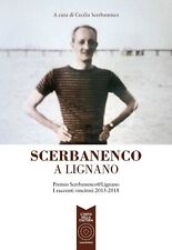 Libri Scerbanenco A Lignano. Premio Scerbananeco@Lignano. I Racconti Vincitori 2