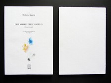R. Sanesi ORA VORREI CHE L'ANGELO con 2 incisioni di Mario Raciti IL BULINO 2002