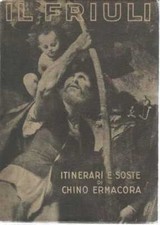 "Il Friuli" itinerari e soste