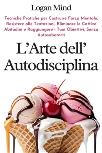 Arte dell autodisciplina - l'arte, dell'autodisciplina