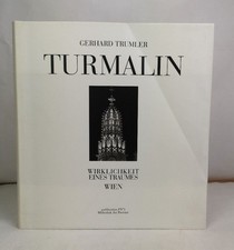 Turmalin. Wirklichkeit eines