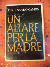 Book*Libro UN ALTARE PER LA MADRE Ferdinando Camon 1978 CDE CLUB EDITORI(L58c)**