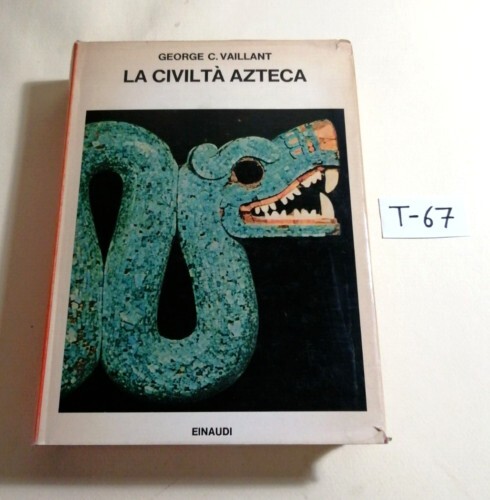 Civilta azteca george c - azteca,
