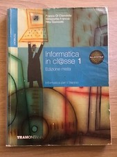 Informatica in classe 1 Ed.mista F.Di Clemente S.Francia 9788823325975