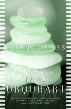 Jane Urquhart Storm Glass