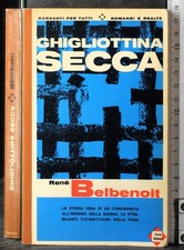 GHIGLIOTTINA SECCA. RENÉ