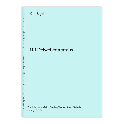Uff deiwelkommraus sigel - uff, deiwelkommraus.