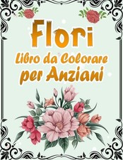 Fiori Libro da Colorare per