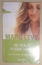 Intimità - Marc Levy - SE SOLO FOSSE VERO