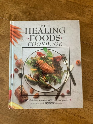 The healing foods - the, cookbook