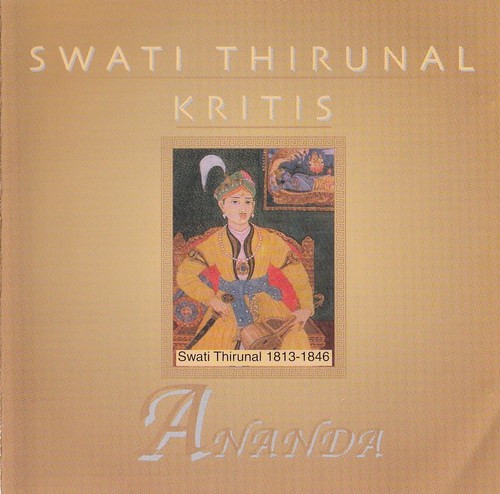 Swati thirunal kritis ananda - thirunal,