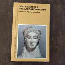 OMERO - INNI OMERICI E BATRACOMIOMACHIA - SANSONI BIBLIOTECA UNIVERSALE