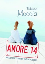 Amore 14-Moccia, Federico Federico Moccia,