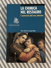 Matteini/Moles - LA CHIMICA NEL RESTAURO. Materiali dell'arte pittorica -Nardini