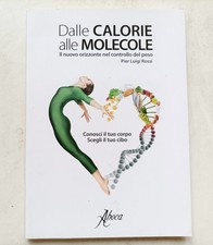 DALLE CALORIE ALLE MOLECOLE -
