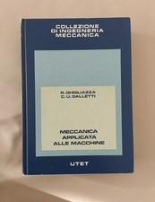 Meccanica Applicata Alle Macchine Ingegneria Meccanica Utet Ghigliazza