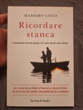MassimoCoco Ricordare stanca L'assassinio di mio padre e altre ferite mai chiuse