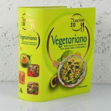 Vegetariano 600 ricette menù sani e naturali cucinare primi piatti cucina libro