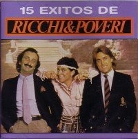 RICCHI & POVERI - 15 Exitos -