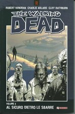 THE WALKING DEAD  VOLUME 3 " AL SICURO DIETRO ... " SALDAPRESS 2010 ( 2° RIST. )