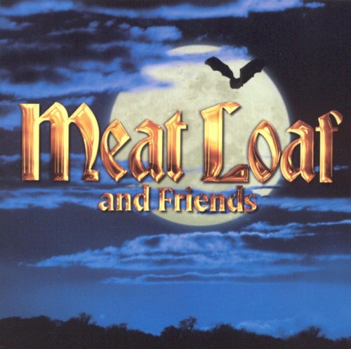 Meat loaf and friends cd - and,