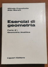 ESERCIZI DI GEOMETRIA parte 2 Analitica Franchetta Morelli 1980 Liguori Libro