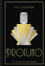 Profumo. Alla Ricerca Della