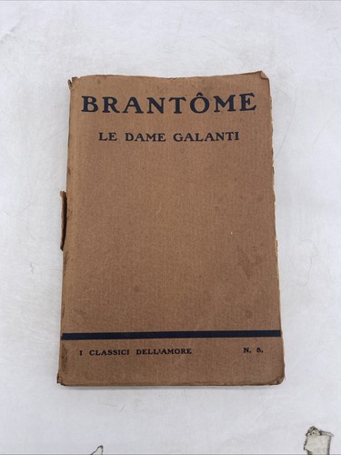 Brantome le dame galanti - g.,