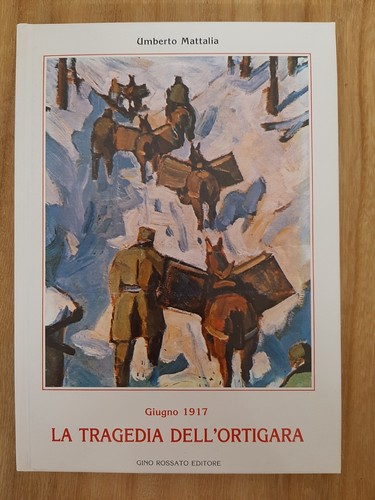 Tragedia dell ortigara di - la,