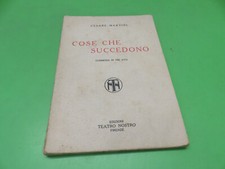 COSE CHE SUCCEDONO - CESARE MARTINI - Ed. TEATRO NOSTRO 1932