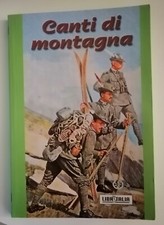 I canti di montagna Libritalia editoriale Zeus 2000