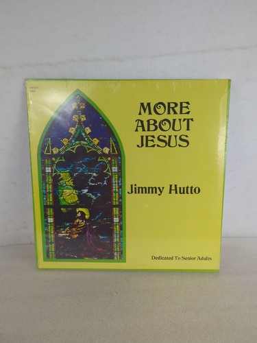 Jimmy hutto more about jesus - jimmy,