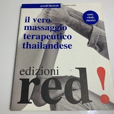 Il vero massaggio terapeutico thailandese di Enrico Corsi Illustrato