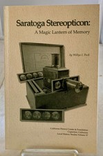 Saratoga Stereopticon A Magic Lantern of Memory