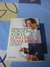 Non sono a dieta, sono in tisanoreica! Gianluca Mech