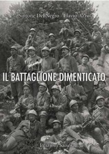 Libro: "Il Battaglione Dimenticato" ww1 prima guerra mondiale bersaglieri