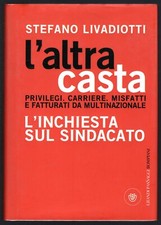 L'altra casta. Privilegi