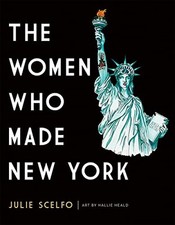 The Women Who Made New York, Scelfo, Julie