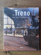 In treno tra arte e letteratura - TuttoTreno no Duegi