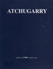 Atchugarry. Sculptures, dessins, oeuvres recents
