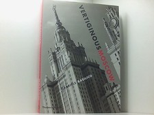 Vertiginous Moscow: Stalin's