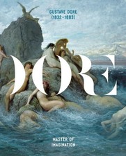 GUSTAVE DORE 1832-1883: MASTER