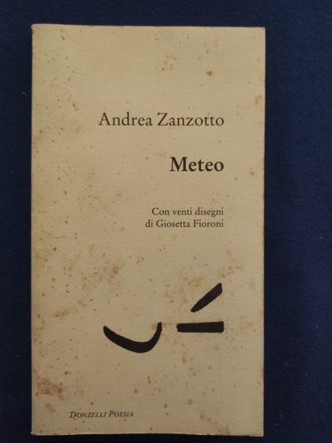 Meteo andrea zanzotto poesie - meteo,