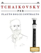 Tchaikovsky Per Flauto Dolce