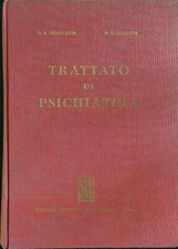 TRATTATO DI PSICHIATRIA HENDERSON - GILLESPIE SOCIETA' EDITRICE UNIVERSO 1972 