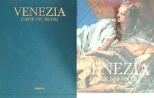 Venezia arte nei secoli - venezia, l'arte