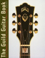 THE GUILD GUITAR BOOK By Hans Moust
