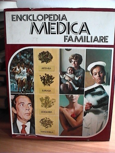 Enciclopedia medica familiare - enciclopedia,
